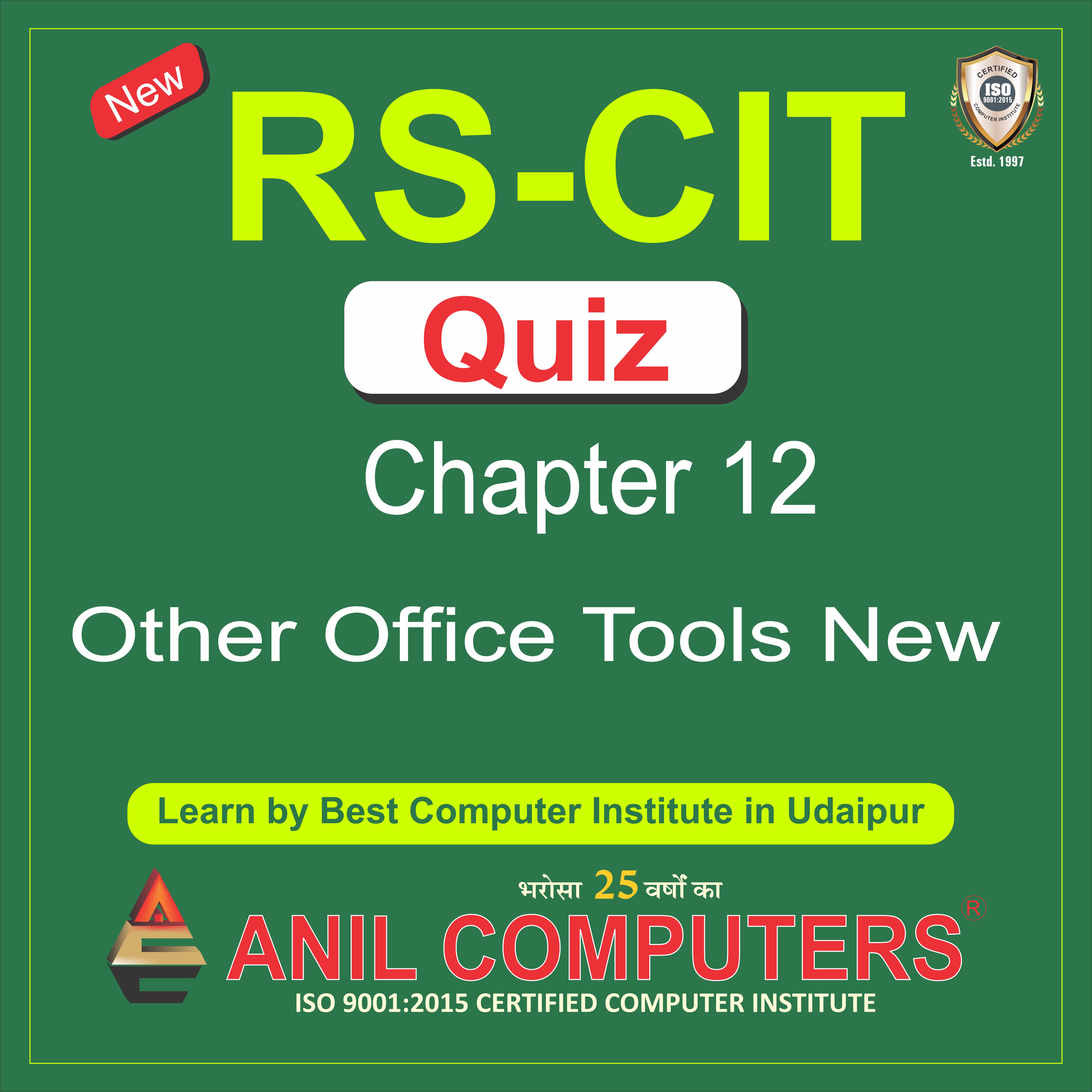 New Syllabus  Other Office Tools Quiz 12