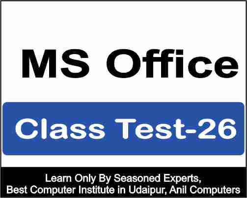 Ms Office Class test 26