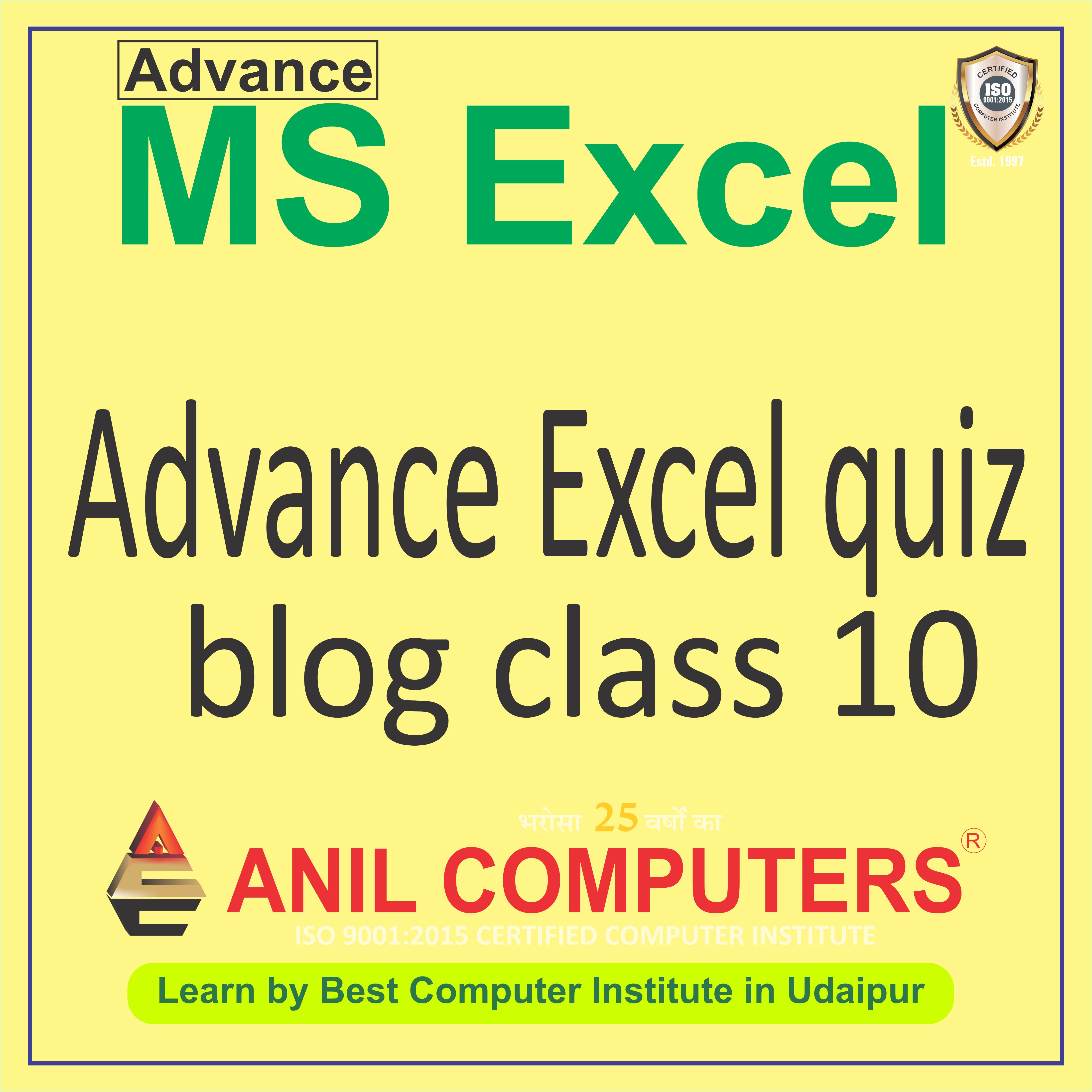 Advance Excel quiz blog class 10