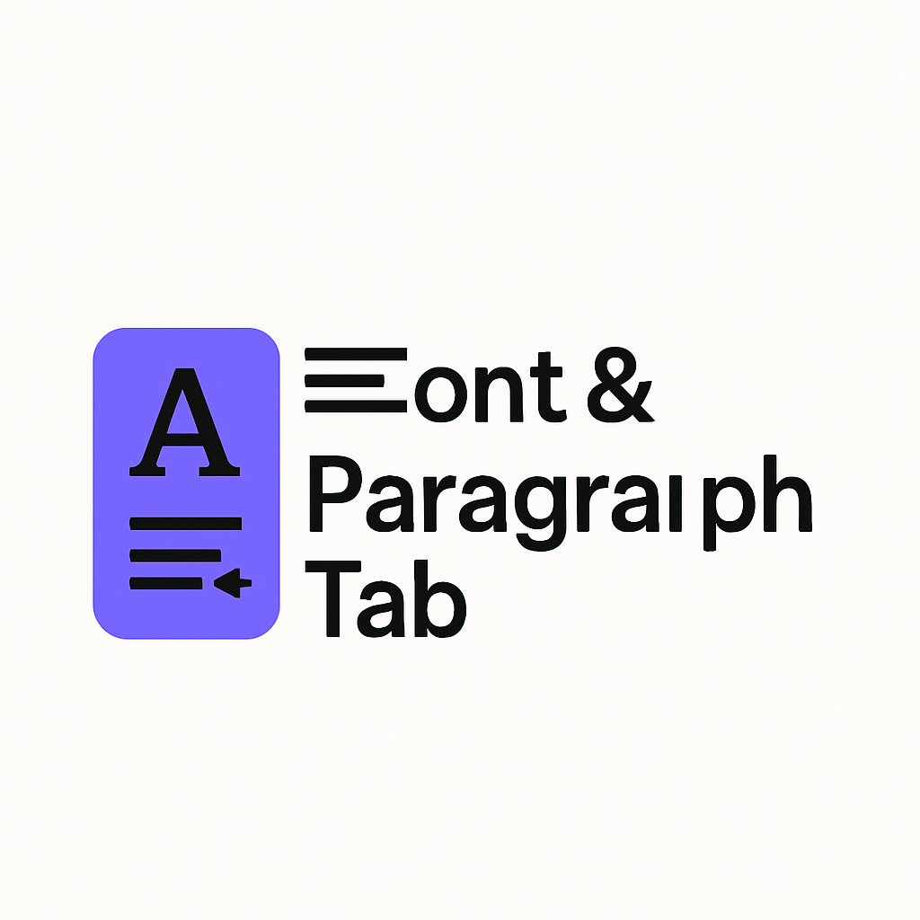 Font & Paragraph Tab