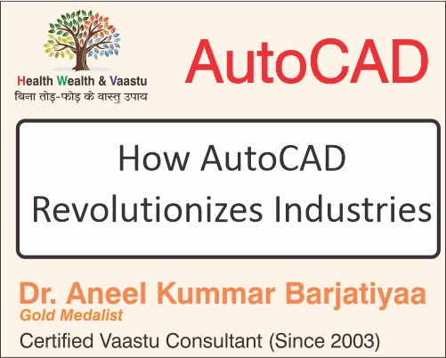 How AutoCAD Revolutionizes Industries