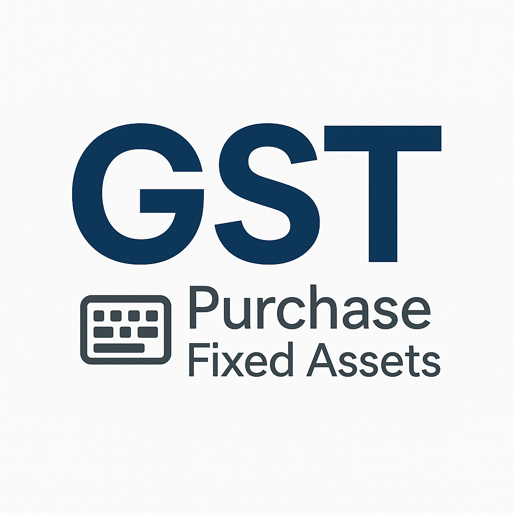 GST Purchase Fixed Assets